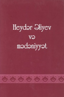 Heydər Əliyev və mədəniyyət: II cild: 1997-1998